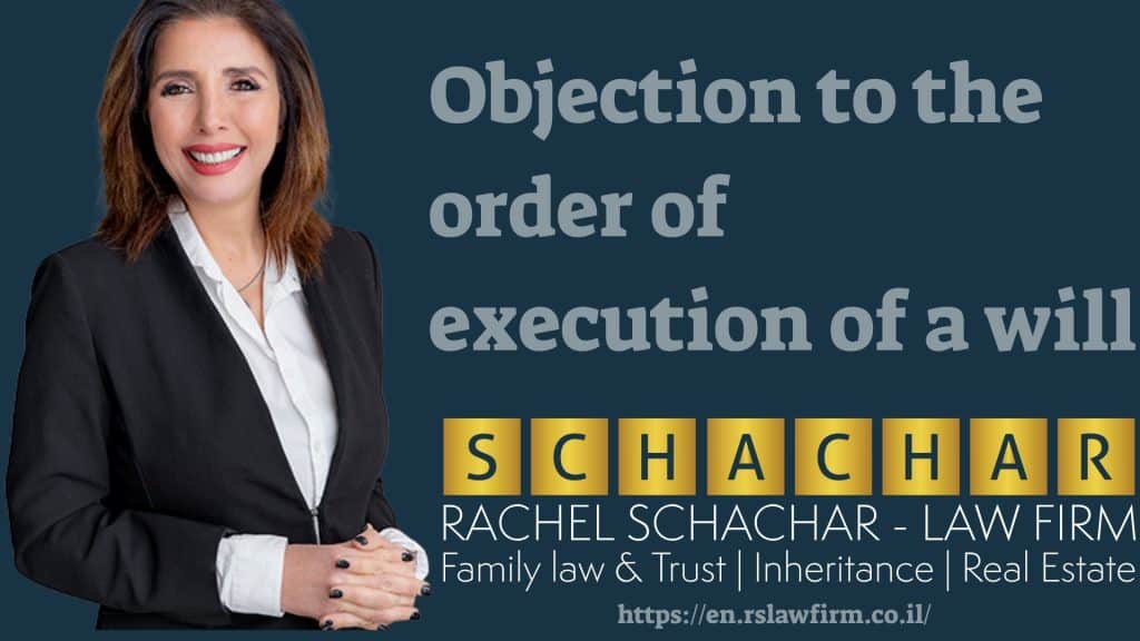 Objection to the order of execution of a will Objection to the order of execution of a will